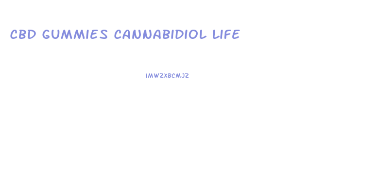 Cbd Gummies Cannabidiol Life
