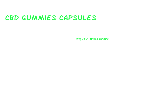 Cbd Gummies Capsules