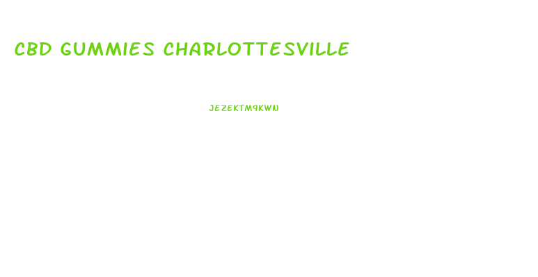 Cbd Gummies Charlottesville