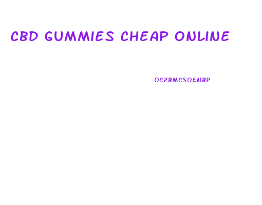 Cbd Gummies Cheap Online