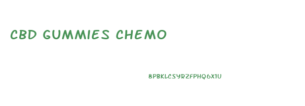 Cbd Gummies Chemo