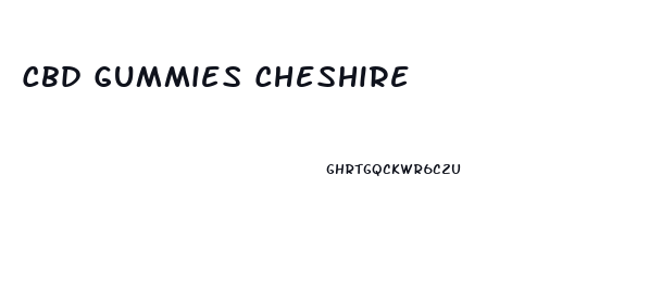 Cbd Gummies Cheshire