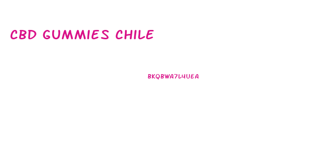 Cbd Gummies Chile