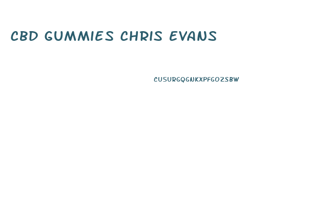 Cbd Gummies Chris Evans