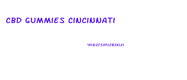 Cbd Gummies Cincinnati