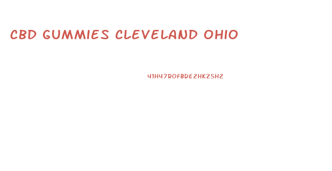 Cbd Gummies Cleveland Ohio