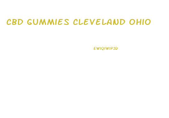 Cbd Gummies Cleveland Ohio