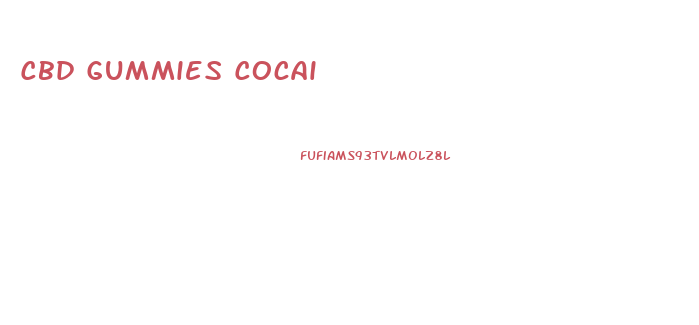 Cbd Gummies Cocai