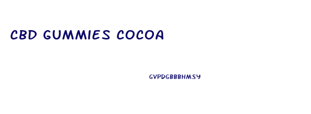 Cbd Gummies Cocoa