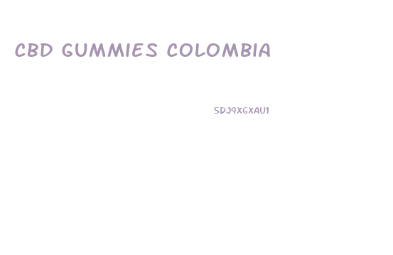 Cbd Gummies Colombia