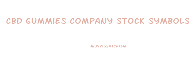 Cbd Gummies Company Stock Symbols
