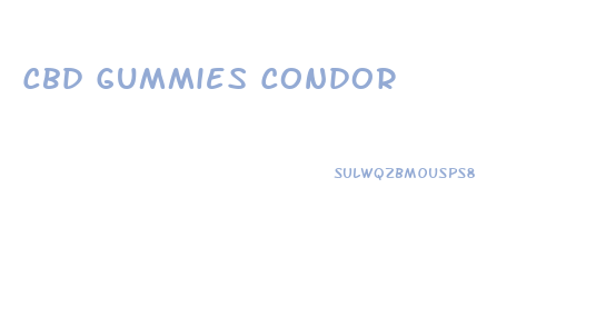 Cbd Gummies Condor