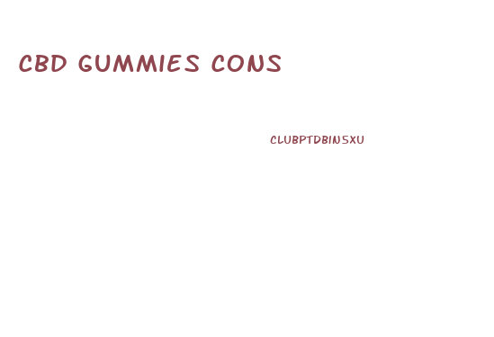 Cbd Gummies Cons