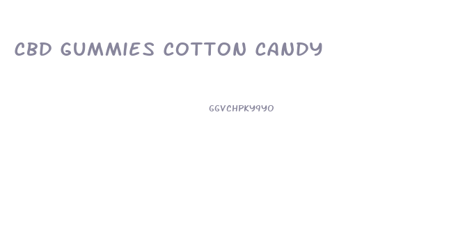 Cbd Gummies Cotton Candy