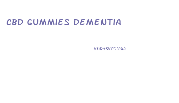 Cbd Gummies Dementia