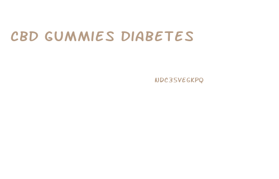 Cbd Gummies Diabetes