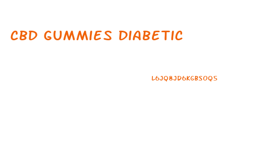 Cbd Gummies Diabetic