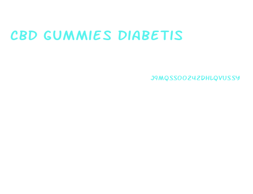Cbd Gummies Diabetis