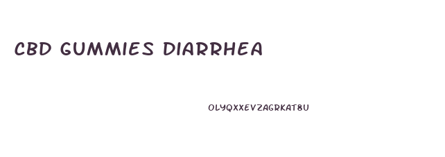Cbd Gummies Diarrhea