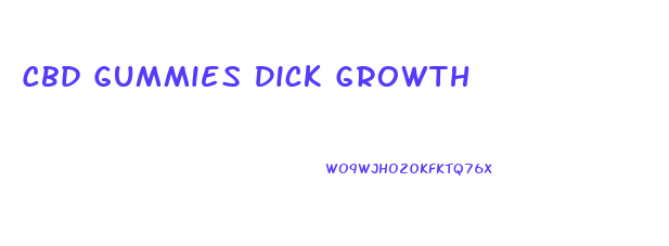 Cbd Gummies Dick Growth