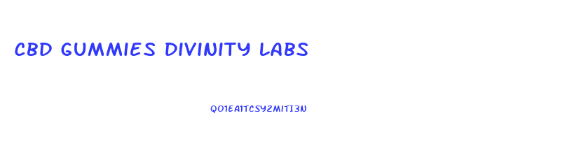 Cbd Gummies Divinity Labs