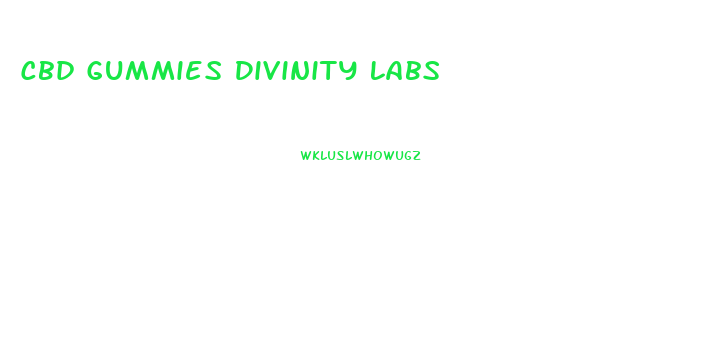 Cbd Gummies Divinity Labs