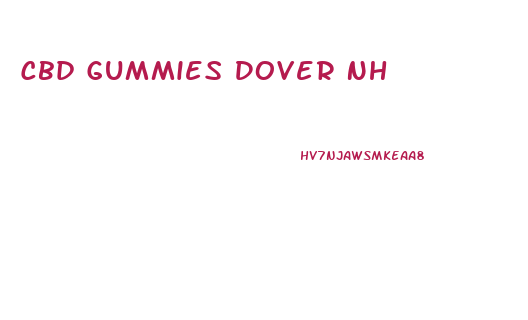 Cbd Gummies Dover Nh