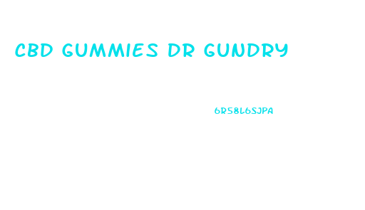 Cbd Gummies Dr Gundry