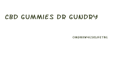 Cbd Gummies Dr Gundry