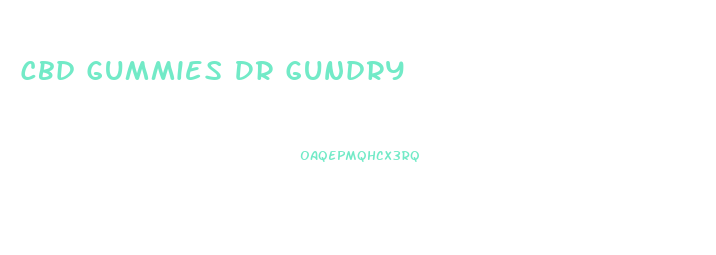 Cbd Gummies Dr Gundry