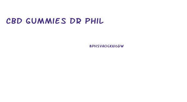 Cbd Gummies Dr Phil