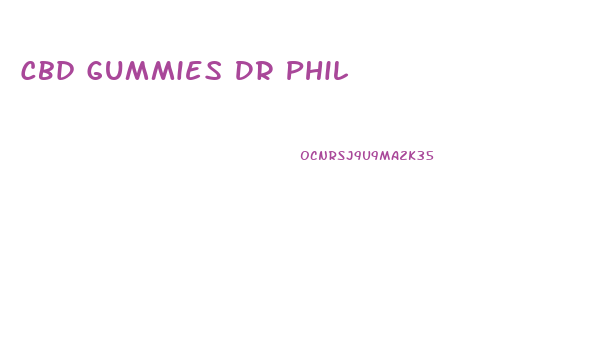 Cbd Gummies Dr Phil