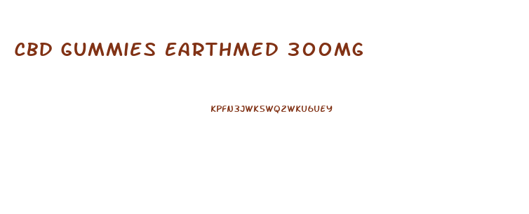 Cbd Gummies Earthmed 300mg
