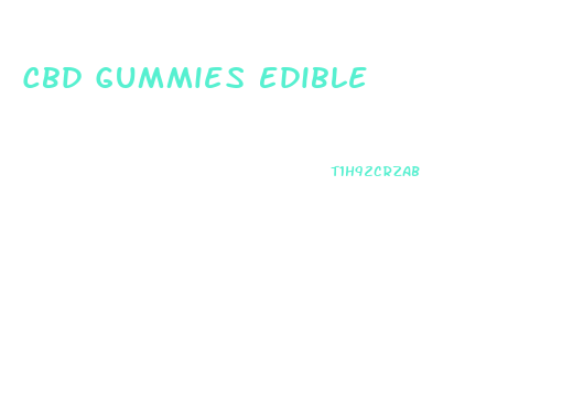 Cbd Gummies Edible