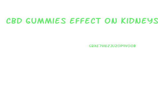 Cbd Gummies Effect On Kidneys