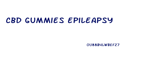 Cbd Gummies Epileapsy