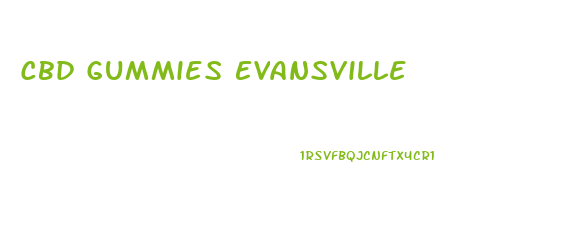 Cbd Gummies Evansville