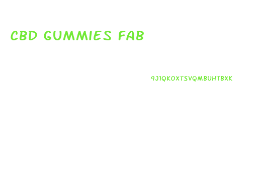 Cbd Gummies Fab