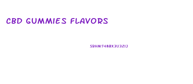 Cbd Gummies Flavors