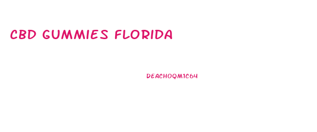 Cbd Gummies Florida