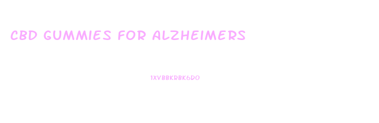 Cbd Gummies For Alzheimers