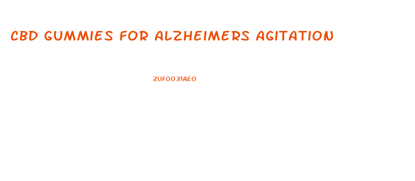 Cbd Gummies For Alzheimers Agitation
