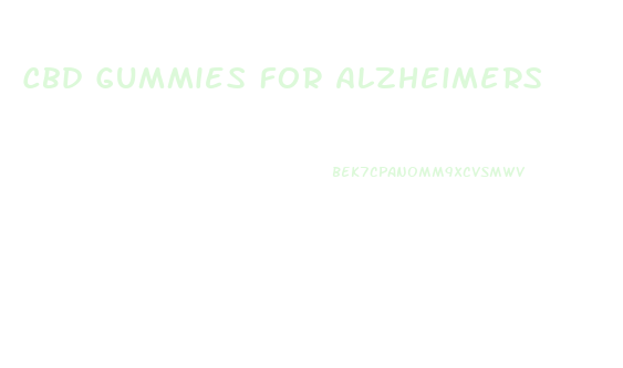 Cbd Gummies For Alzheimers