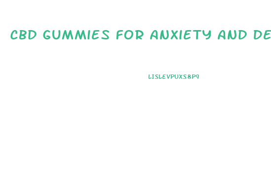 Cbd Gummies For Anxiety And Depression Reviews