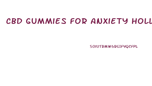 Cbd Gummies For Anxiety Holland And Barrett