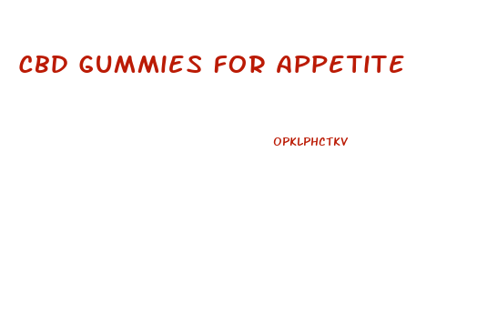 Cbd Gummies For Appetite