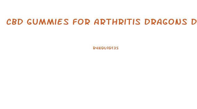 Cbd Gummies For Arthritis Dragons Den