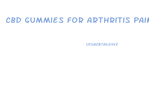 Cbd Gummies For Arthritis Pain Amazon