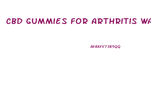 Cbd Gummies For Arthritis Walmart