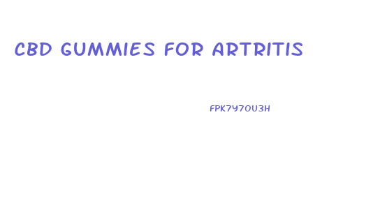 Cbd Gummies For Artritis